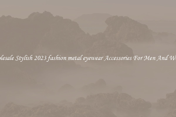Wholesale Stylish 2023 fashion metal eyewear Accessories For Men And Women