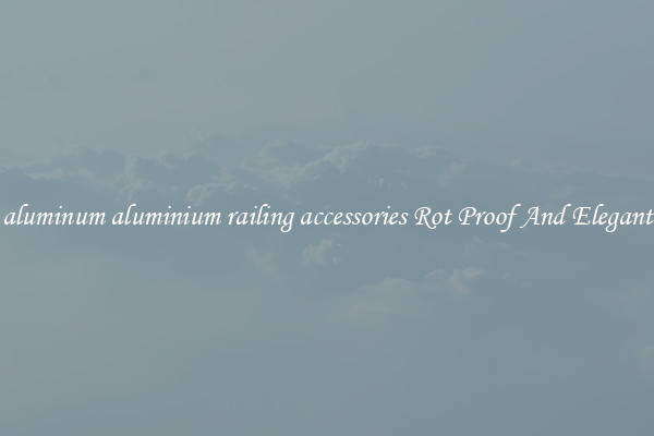aluminum aluminium railing accessories Rot Proof And Elegant
