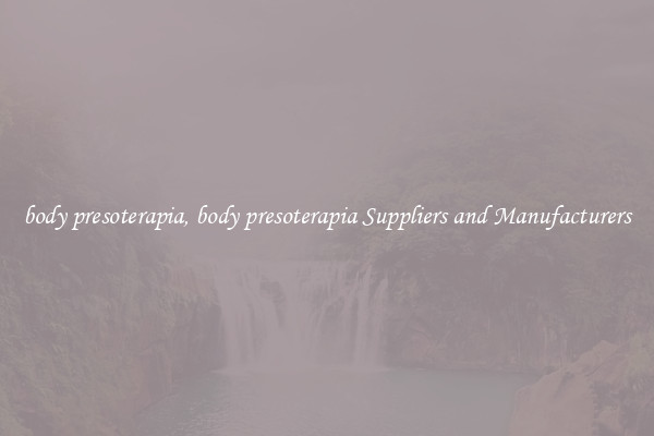 body presoterapia, body presoterapia Suppliers and Manufacturers