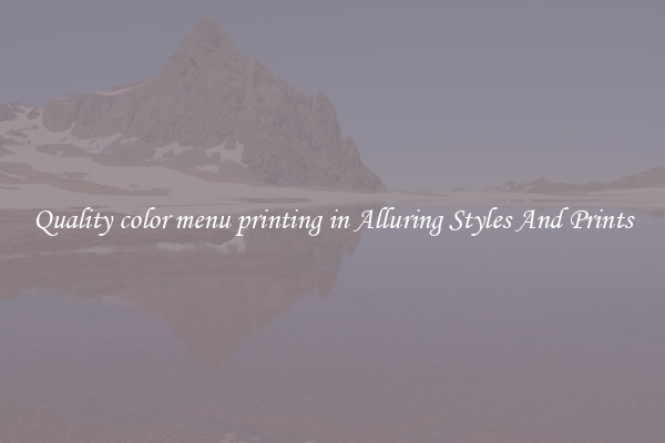 Quality color menu printing in Alluring Styles And Prints