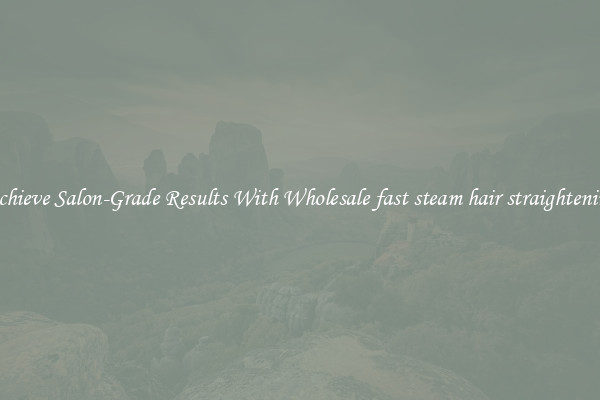 Achieve Salon-Grade Results With Wholesale fast steam hair straightening
