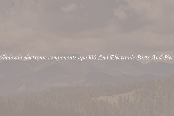 Wholesale electronic components apa300 And Electronic Parts And Pieces