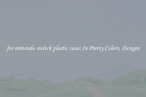 for nintendo switch plastic cases In Pretty Colors, Designs