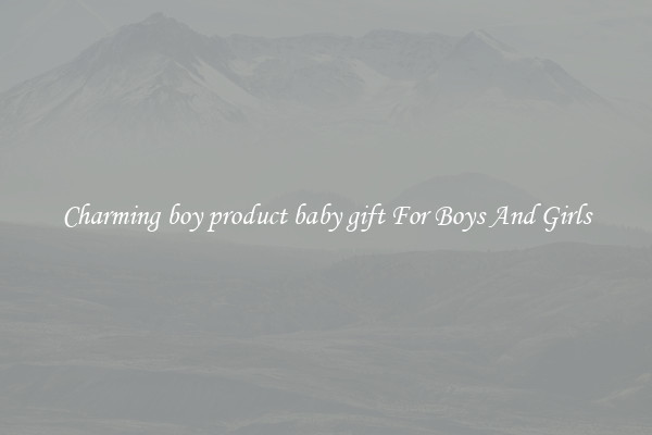 Charming boy product baby gift For Boys And Girls