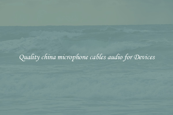 Quality china microphone cables audio for Devices