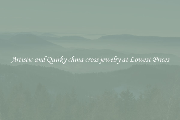 Artistic and Quirky china cross jewelry at Lowest Prices
